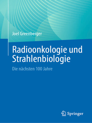 cover image of Radioonkologie und Strahlenbiologie